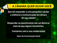 Ajude a melhorar a comunicação do Legislativo Municipal 