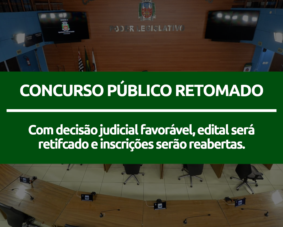 Após sentença judicial favorável, concurso público da Câmara será retomado