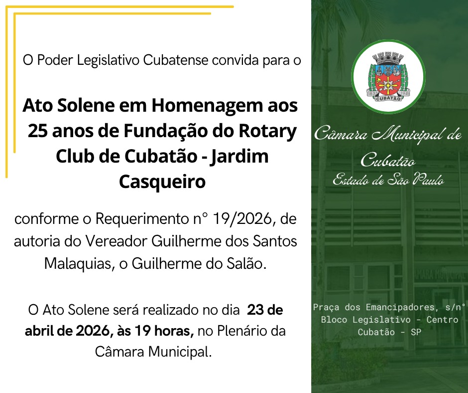 Câmara promove Ato Solene em Homenagem aos 25 Anos do Rotary Club de Cubatão - Jardim Casqueiro