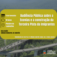 Câmara realiza Audiência Pública sobre a Ecovias e a Terceira Pista da Imigrantes 