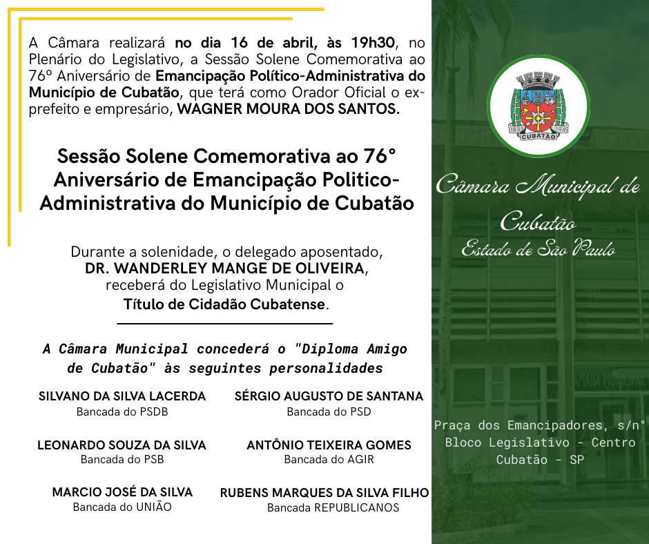 Câmara realiza solenidade para celebrar o 76º Aniversário de Emancipação Político-Administrativa do Município de Cubatão