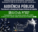 CEV promove audiência pública para discutir a situação dos Grupos Artísticos de Cubatão