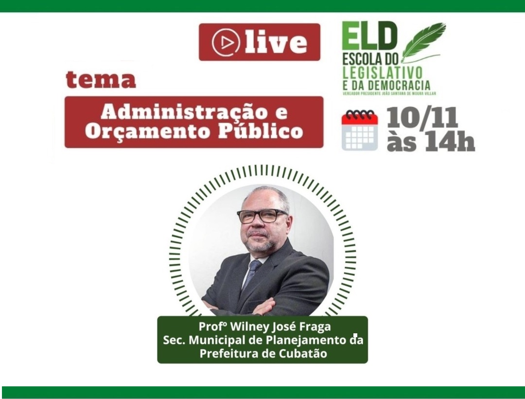 Escola do Legislativo e da Democracia promove live sobre Administração e Orçamento Público