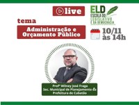 Escola do Legislativo e da Democracia promove live sobre Administração e Orçamento Público
