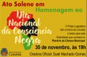 Ato Solene - Dia Nacional da Consciência Negra