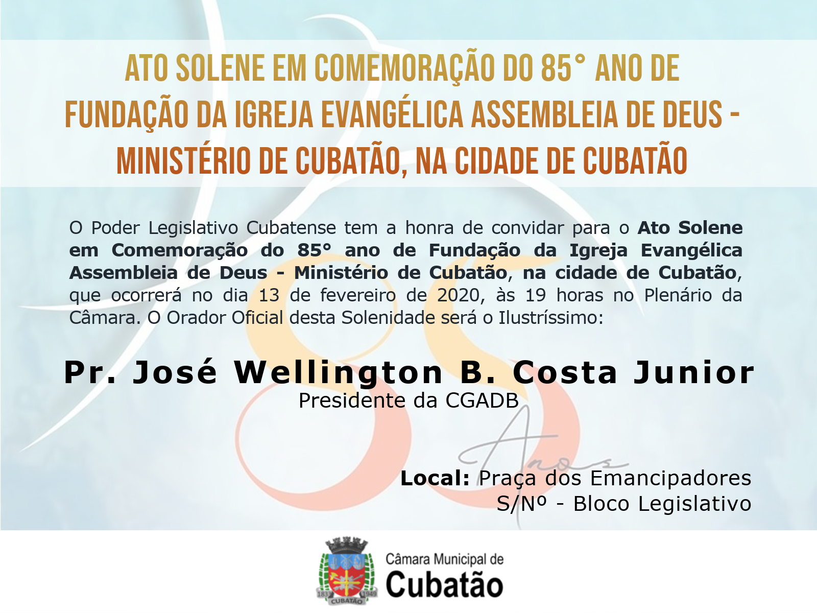 Ato Solene em Comemoração ao 85º Ano da Assembleia de Deus - Ministério de Cubatão
