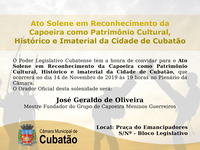 Ato Solene - Reconhecimento da Capoeira como Patrimônio Cultural, Histórico e Imaterial 