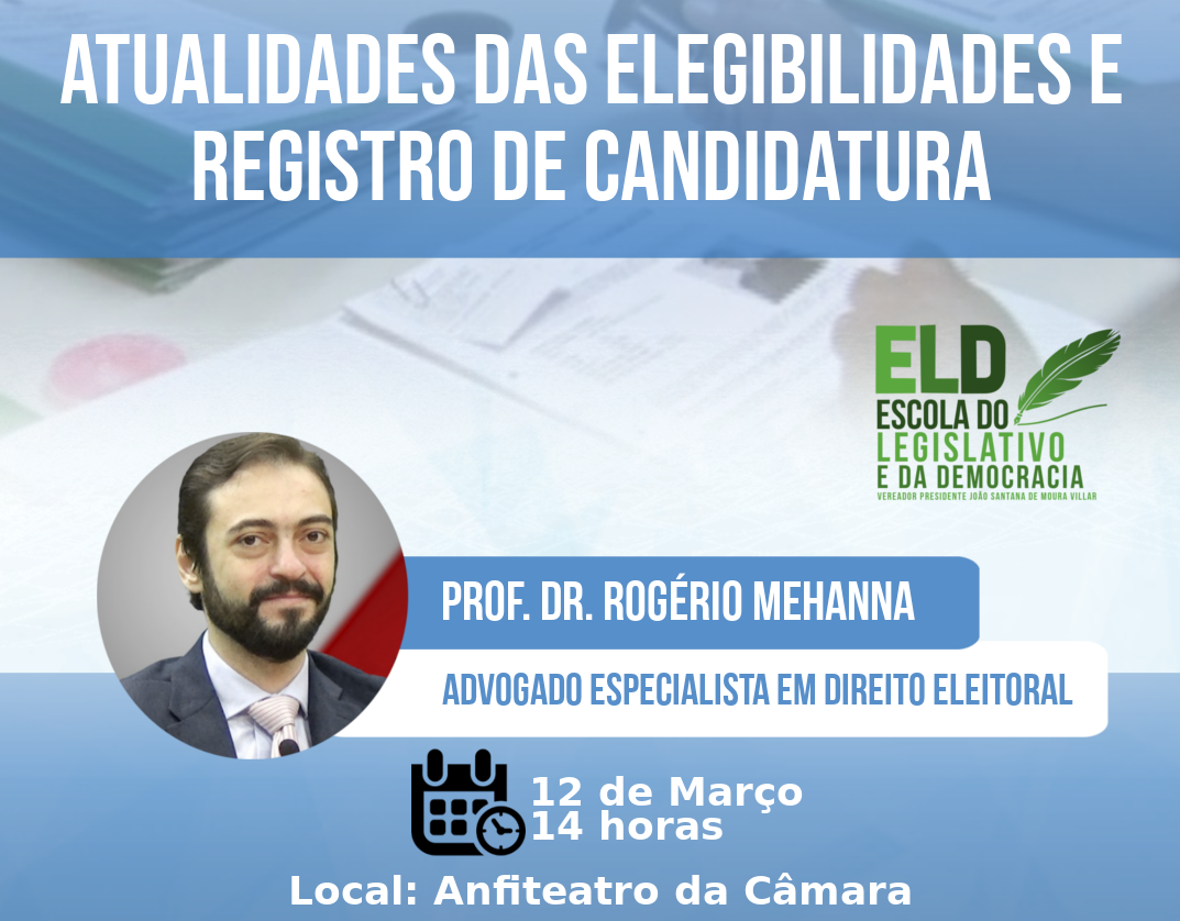 Dúvidas sobre registro de candidatura é tema de palestra na Câmara