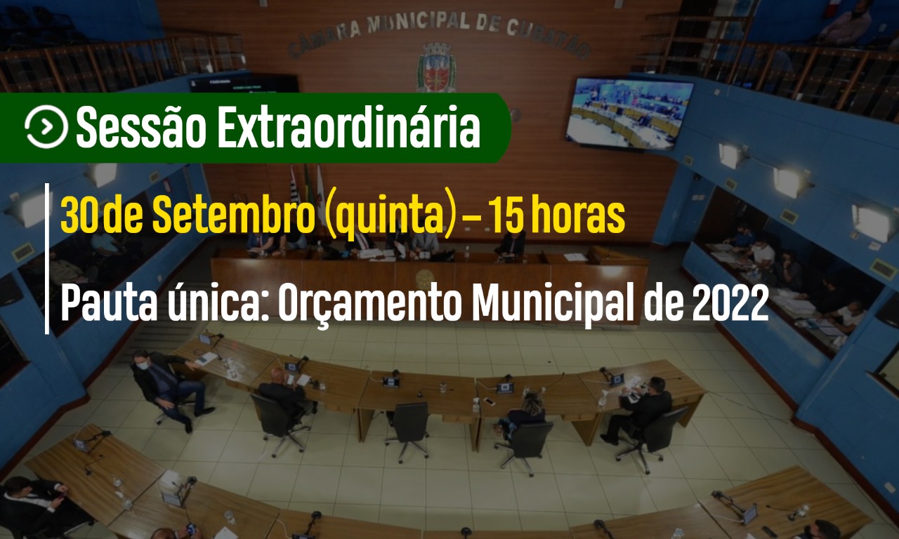 Legislativo promove sessão extraordinária para discutir Orçamento de 2022
